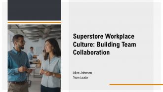 Superstore Workplace Culture Building Team Collaboration PPT Designs AT Superstore Workplace Culture Building Team Collaboration PPT Designs AT
