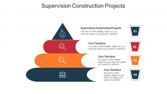 Supervision construction projects ppt powerpoint presentation icon smartart cpb