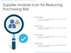 Supplier analysis icon for reducing purchasing risk