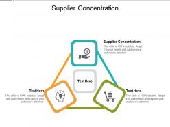 Supplier concentration ppt powerpoint presentation infographic template picture cpb