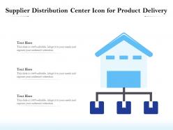 Supplier distribution center icon for product delivery