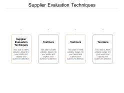 Supplier evaluation techniques ppt powerpoint presentation portfolio graphic images cpb