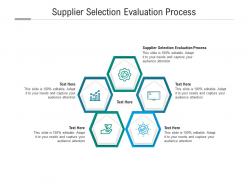 Supplier selection evaluation process ppt powerpoint presentation gallery slide cpb