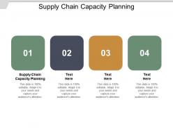 Supply chain capacity planning ppt powerpoint presentation file deck cpb