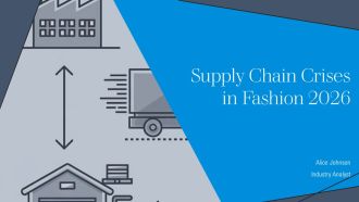 Supply Chain Crises In Fashion 2026 PPT Presentation AT