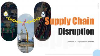 Supply Chain Disruption Powerpoint Ppt Template Bundles CRP