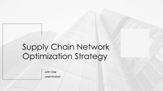 Supply Chain Network Optimization Strategy PPT Guidelines AT