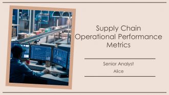 Supply Chain Operational Performance Metrics PPT Designs AT