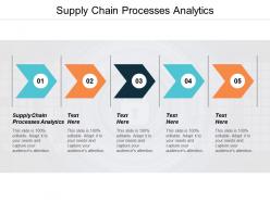 Supply chain processes analytics ppt powerpoint presentation styles deck cpb