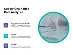 Supply chain risk data analytics ppt powerpoint presentation infographic cpb