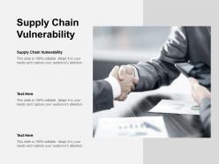 Supply chain vulnerability ppt powerpoint presentation portfolio guide cpb