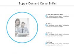 Supply demand curve shifts ppt powerpoint presentation visual aids slides cpb