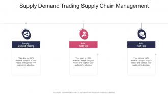 Supply Demand Trading Supply Chain Management In Powerpoint And Google Slides Cpb