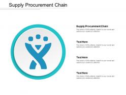 Supply procurement chain ppt powerpoint presentation show outfit cpb