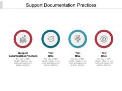 Support documentation practices ppt powerpoint presentation pictures master slide cpb