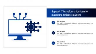Support IT Transformation Icon For Mastering Fintech Solutions