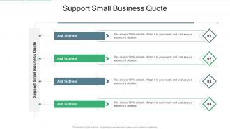 Support Small Business Quote In Powerpoint And Google Slides Cpb