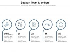 Support team members ppt powerpoint presentation file clipart images cpb