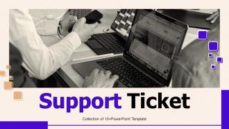 Support Ticket Powerpoint Ppt Template Bundles