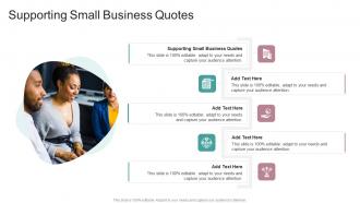 Supporting Small Business Quotes In Powerpoint And Google Slides Cpb