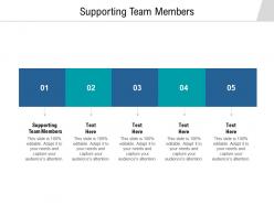 Supporting team members ppt powerpoint presentation icon background cpb