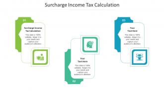 Surcharge Income Tax Calculation Ppt Powerpoint Presentation Infographic Template Graphics Cpb