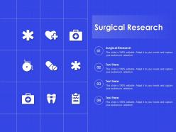 Surgical research ppt powerpoint presentation portfolio example topics