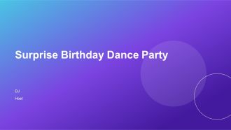 Surprise Birthday Dance Party PPT Summary AT