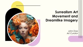 Surrealism Art Movement And Dreamlike Imagery PPT Presentation AT