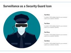 Surveillance as a security guard icon