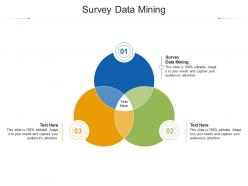 Survey data mining ppt powerpoint presentation ideas file formats cpb