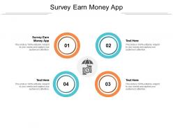 Survey earn money app ppt powerpoint presentation show deck cpb