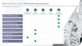 Survey Form To Select B2B Marketing Strategies Complete Guide To Develop Business