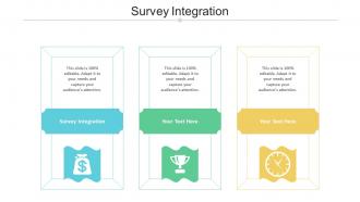 Survey integration ppt powerpoint presentation model good cpb