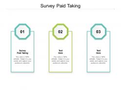 Survey paid taking ppt powerpoint presentation summary graphics tutorials cpb