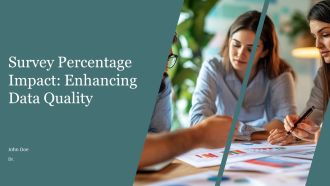 Survey Percentage Impact Enhancing Data Quality PPT Guidelines AT