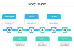 Survey program ppt powerpoint presentation inspiration visual aids cpb