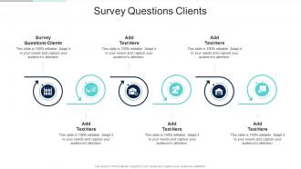 Survey Questions Clients In Powerpoint And Google Slides Cpb