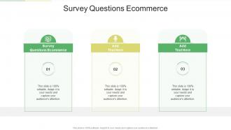 Survey Questions Ecommerce In Powerpoint And Google Slides Cpb