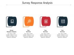 Survey response analysis ppt powerpoint presentation infographic template skills cpb