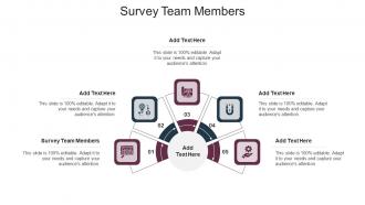 Survey Team Members Ppt Powerpoint Presentation Clipart Cpb