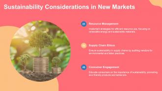 Sustainability Considerations In New Markets PPT Presentation ST AI SS