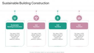 Sustainable Building Construction In Powerpoint And Google Slides Cpb