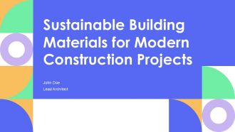 Sustainable Building Materials For Modern Construction Projects PPT Sample AT