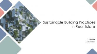 Sustainable Building Practices In Real Estate PPT Outline AT