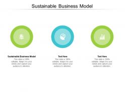 Sustainable business model ppt powerpoint presentation show information cpb