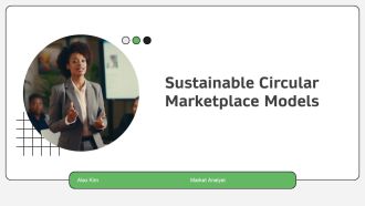 Sustainable Circular Marketplace Models PPT PowerPoint AT