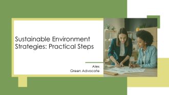Sustainable Environment Strategies Practical Steps PPT Presentation AT