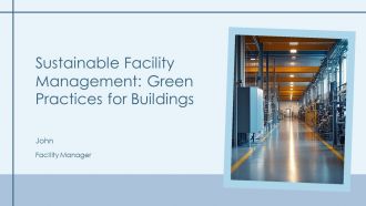 Sustainable Facility Management Green Practices PPT Slides AT Sustainable Facility Management Green Practices PPT Slides AT