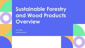 Sustainable Forestry And Wood Products Overview PPT Graphics AT